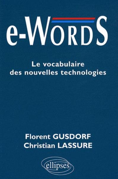 Image de e-words. Le vocabulaire des nouvelles technologies
