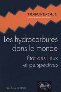 Picture of Les hydrocarbures dans le monde. État des lieux et perspectives