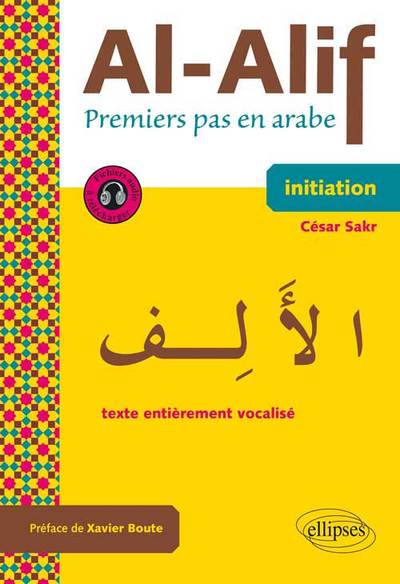 Image de Al-Alif. Premiers pas en arabe. Avec fichiers audios