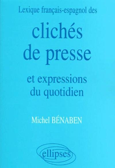 Picture of Lexique français/espagnol des Clichés de presse et expressions du quotidien