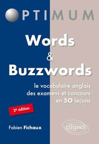 Image de Words & Buzzwords - le vocabulaire anglais des examens et concours en 50 leçons - 2e édition