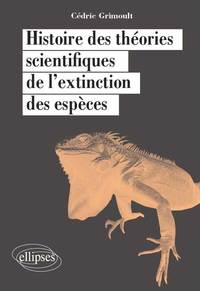 Picture of Histoire des théories scientifiques de l’extinction des espèces