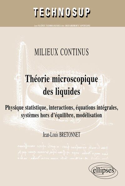 Image de Théorie microscopique des liquides. Physique statistique, interactions, équations intégrales, systèmes hors d’équilibre,   modélisation. MILIEUX CONTINUS (niveau C)