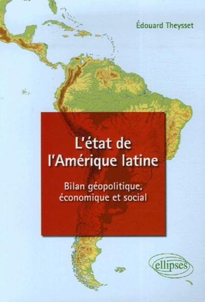 Picture of L'état de l'Amérique latine - Bilan géopolitique, économique et social