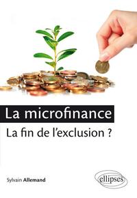 Image de La microfinance : la fin de l'exclusion ?