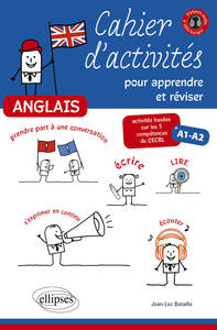 Image de Anglais. Cahier d'activités pour apprendre et réviser l’anglais. Activités basées sur les 5 compétences du CECRL. A1-A2. [avec fichiers audio]