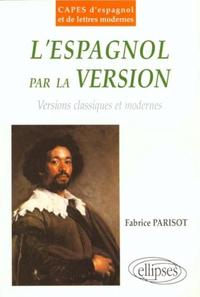 Picture of espagnol par la version (L') - Versions classiques et modernes