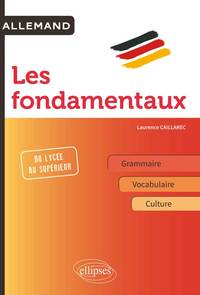 Image de Allemand. Les fondamentaux. Grammaire, Vocabulaire, Culture