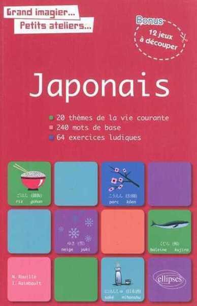 Image de Grand imagier, petit ateliers. Le vocabulaire japonais en images avec exercices ludiques corrigés. Apprendre et réviser les mots de base du japonais