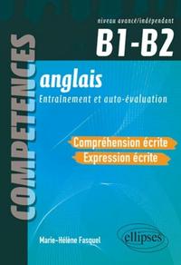 Image de Anglais - Compréhension et expression écrites - ( B1-B2 ) - Compétences CECRL. Entraînement et autoévaluation