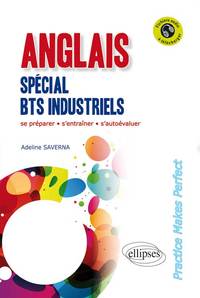 Image de Anglais. Spécial BTS Industriels. 'Practice Makes Perfect'. [Avec fichiers audio]