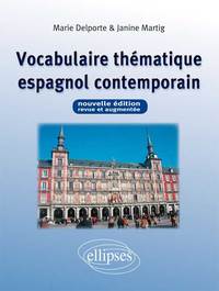 Picture of Vocabulaire thématique espagnol contemporain - Nouvelle édition revue et augmentée