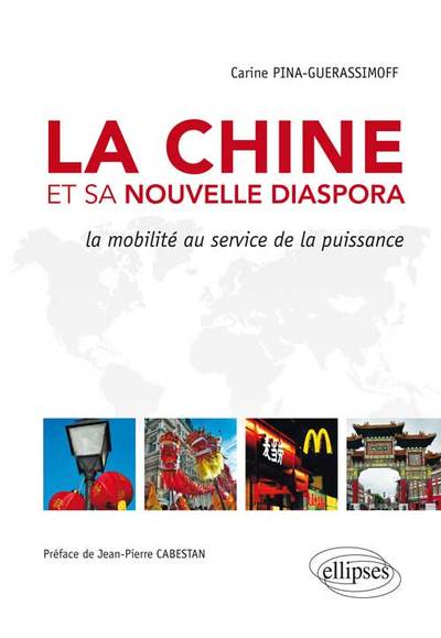 Picture of La Chine et sa nouvelle diaspora. La mobilité au service de la puissance