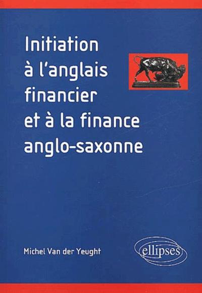 Picture of Initiation à l'anglais financier et à la finance anglo-saxonne