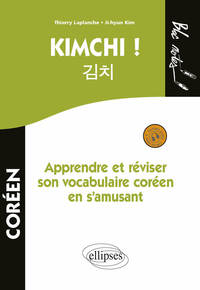 Image de Kimchi ! Apprendre et réviser son vocabulaire coréen. (Niveau 1) (avec fichiers audio)