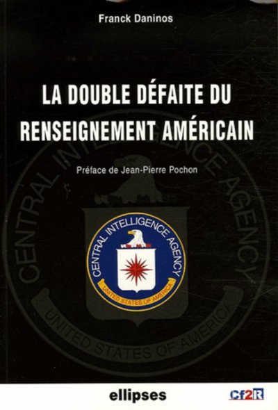 Picture of La double défaite du renseignement américain