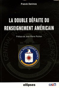 Picture of La double défaite du renseignement américain