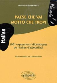 Image de Paese che vai, motto che trovi • 1001 expressions idiomatiques de l'italien d'aujourd'hui (niveau 2)