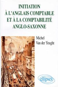 Picture of Initiation à l'anglais comptable et à la comptabilité anglo-saxonne