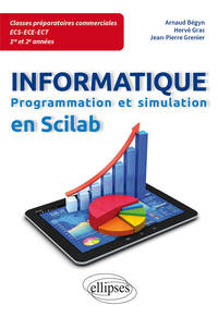 Picture of Informatique en classes préparatoires ECS/ECE/ECT 1re et 2e années - Programmation et simulation en Scilab