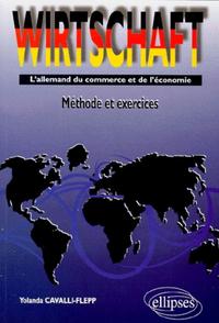 Picture of Wirtschaft - L'allemand du commerce et de l'économie - Méthodes et exercices