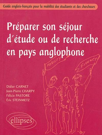 Image de Préparer son séjour d'étude ou de recherche en pays anglophone - Guide anglais-français pour la mobilité des étudiants et des chercheurs