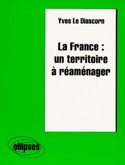Picture of La France : un territoire à réaménager