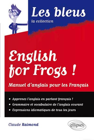 Image de English for frogs ! Manuel d'Anglais pour les Français