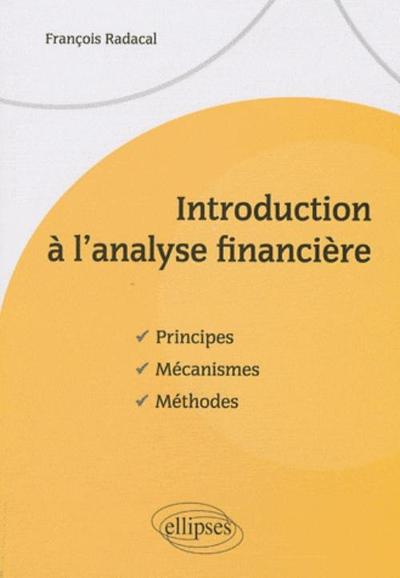 Image de Introduction à l'analyse financière. Principes, mécanismes, méthodes