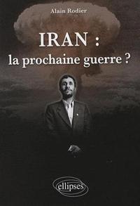 Picture of Iran : la prochaine guerre ?