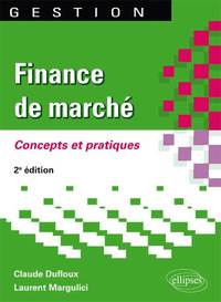 Picture of Finance de marché. Concepts et pratiques. 2e édition