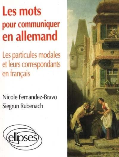 Picture of Les mots pour communiquer en allemand - Les particules modales et leurs correspondants français