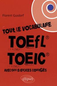 Image de Tout le vocabulaire du TOEFL,TOEIC