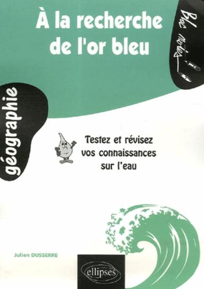 Picture of À la recherche de l'or bleu - Testez et révisez vos connaissances sur l'eau