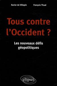 Picture of Tous contre l'Occident ? Les nouveaux défis géopolitiques