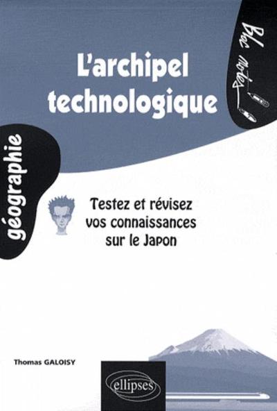 Picture of L'archipel technologique. Testez et révisez vos connaissances sur le Japon