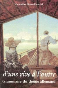 Image de D'une  rive à l'autre - Grammaire du thème allemand