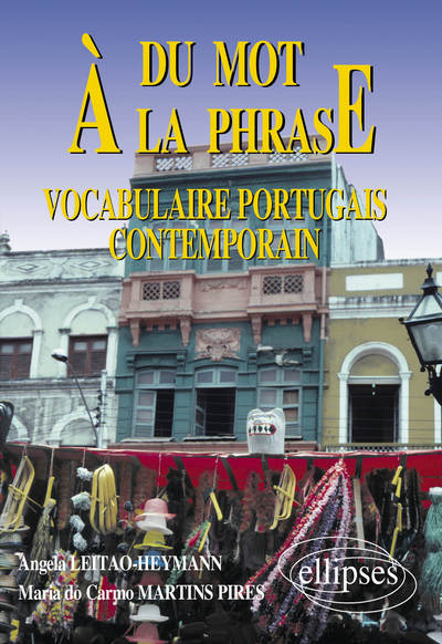 Image de Du mot à la phrase - Vocabulaire portugais contemporain