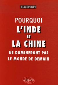 Picture of Pourquoi l'Inde et la Chine ne domineront pas le monde de demain