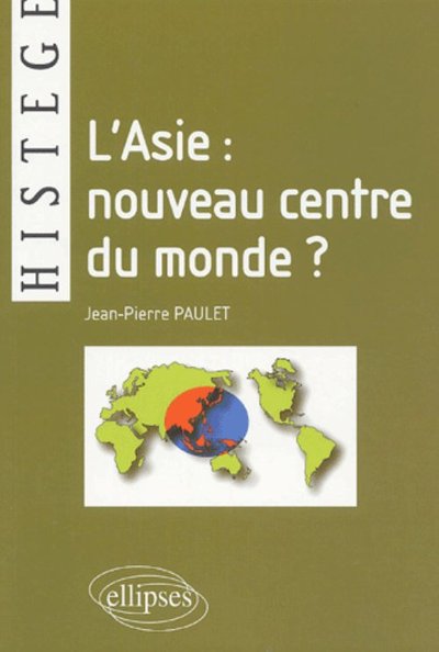 Picture of L'Asie : nouveau centre du monde ?