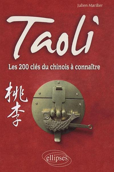 Image de Taoli • Les 200 clés du chinois à connaître