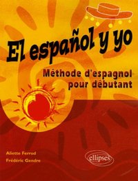 Image de El español y yo - Méthode d'espagnol pour débutant