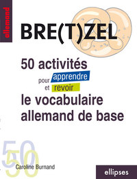 Image de Bretzel - 50 activités pour apprendre et revoir le vocabulaire allemand de base