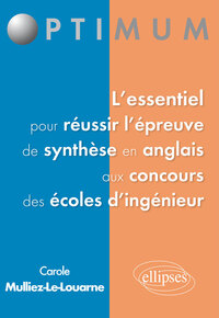 Image de L’essentiel pour réussir  l’épreuve de synthèse en anglais aux concours des écoles d’ingénieur