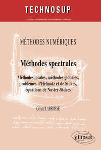 Image de Méthodes spectrales. Méthodes locales, méthodes globales, problèmes d’Helmotz et de Stokes, équations de Navier-Stokes. Méthodes numériques (niveau C)