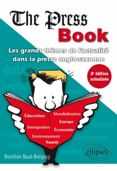 Image de The Press Book - Les grands thèmes de l'actualité dans la presse anglo-saxonne - 2e édition
