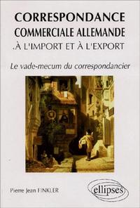 Picture of correspondance commerciale allemande à l'import et à l'export (La) - Le Vade Mecum du correspondancier