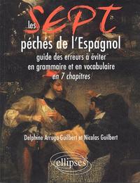 Picture of Les 7 péchés de l'espagnol - Guide des erreurs à éviter en grammaire et en vocabulaire en 7 chapitres