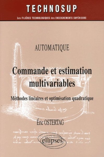 Image de Commande et estimation multivariables : méthodes linéaires et optimisation quadratique - Automatique - Niveau C