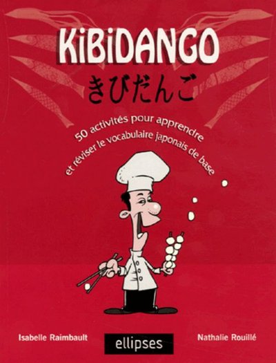 Picture of Kibidango - 50 activités pour apprendre et réviser le vocabulaire japonais de base